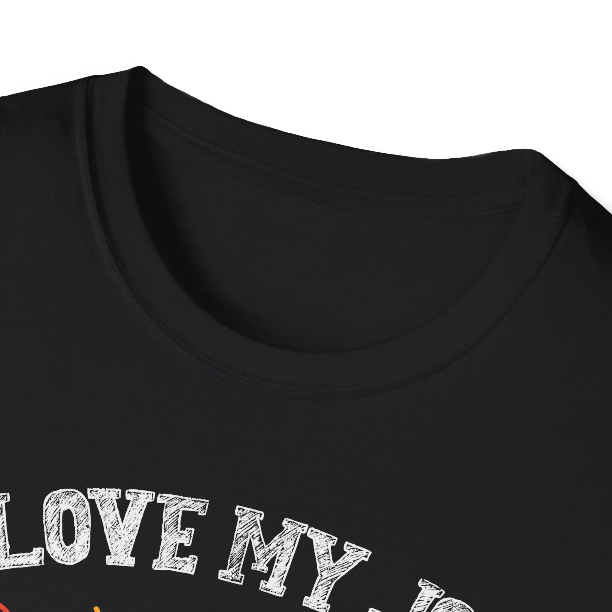 Motivational T-Shirt I Love My Job for Teachers