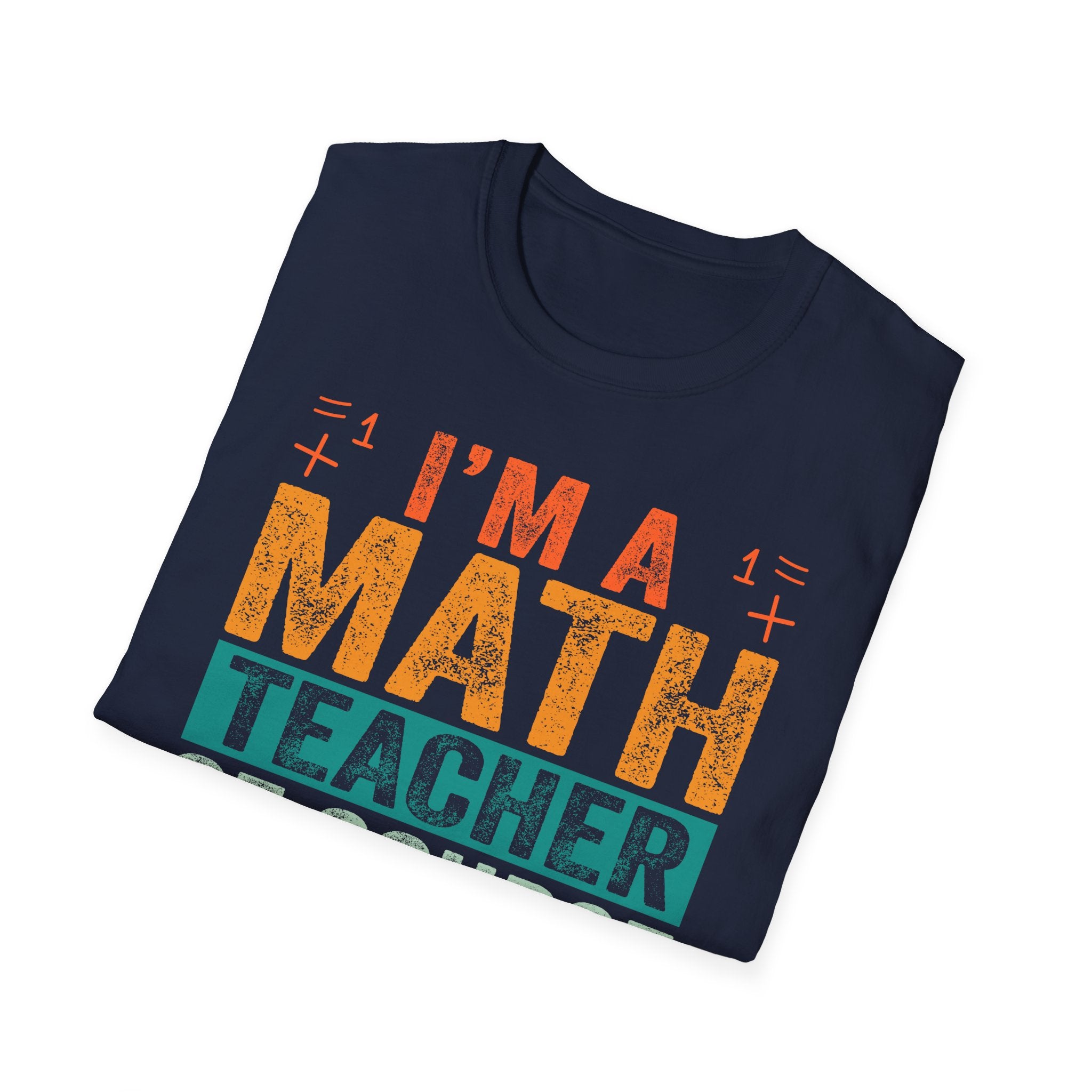 Funny Math Teacher Unisex T-Shirt