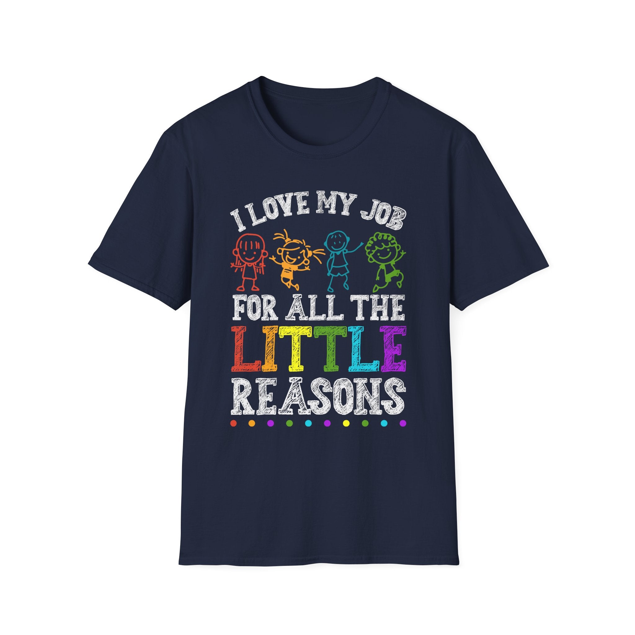 Motivational T-Shirt I Love My Job for Teachers